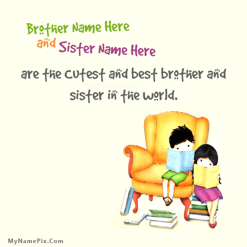 Best Brother Sister With Name